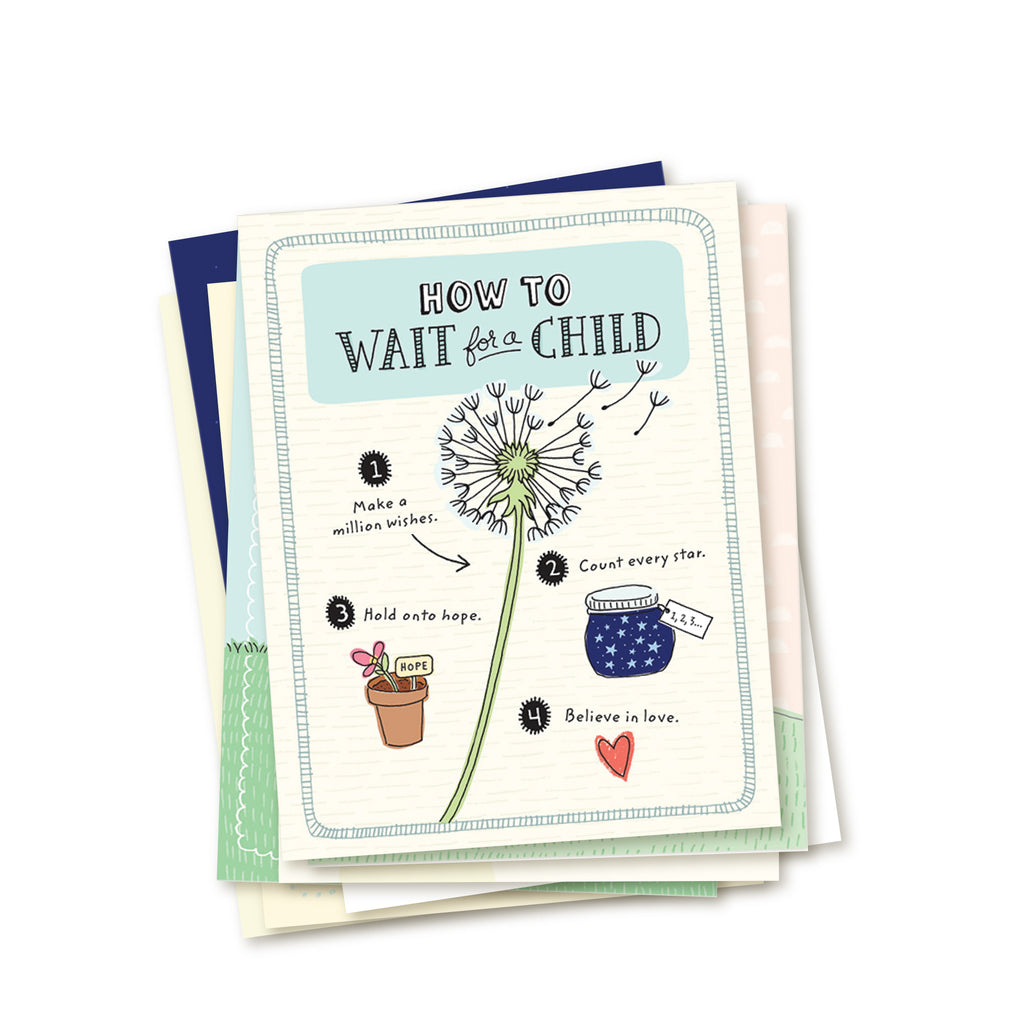 Stack of greeting cards in an 8-card set for adoption agencies to send to waiting families. Top card is How to Wait for a Child. Main illustration of a dandelion with seeds blowing off and the words Make a Million Wishes. Smaller illustrations of a star jar with the line Count Every Star, and a flower pot with a single flower and the line hold onto hope. Soft muted colors. 4.25 x 5.5 adoption greeting card with other cards in the set peeking out.