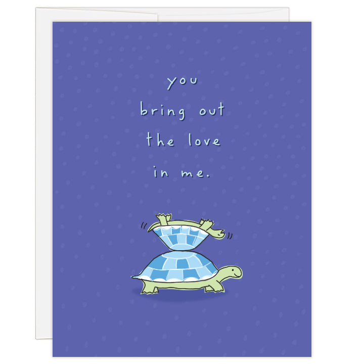 4.25 x 5.5 inch greeting card. Blank inside.  Cover features simple line illustration of a small laughing turtle upside down on a larger turtle's back. Turtles are soft lime green with checkered shells in shades of blue and white. Purple background with faded polka-dots. Hand-illustrated text reads: you bring out the love in me.