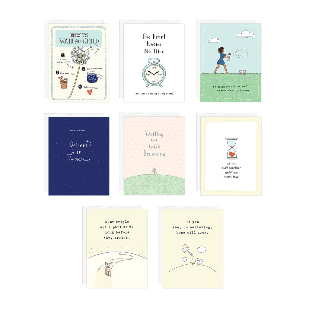 Layout of 8 adoption greeting cards in card set for adoption agencies to send to waiting adopting families. Cards feature simple, charming illustrations and messages of encouragement from the lighthearted to the sweet. Cards 4.25 x 5.5. Blank inside.